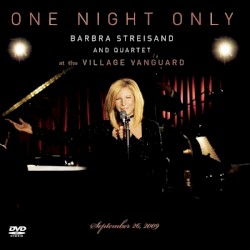 One Night Only: Barbra Streisand and Quartet at the Village Vanguard