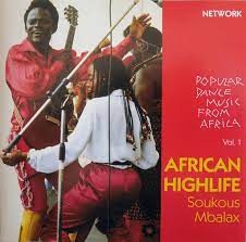 African Highlife - Popular Dance Music From Africa, Volume 1: Soukous / Mbalax