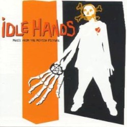 Idle Hands: Music From the Motion Picture