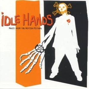 Idle Hands: Music From the Motion Picture