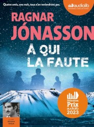 À qui la faute