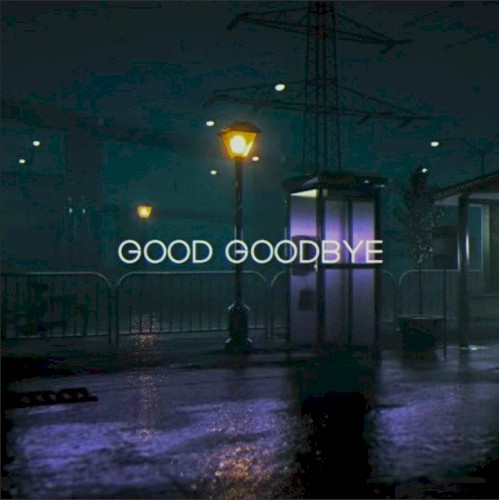 Good Goodbye (Demo)