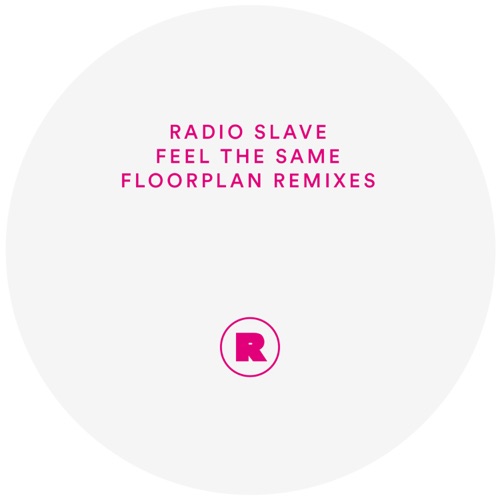 Feel The Same (Floorplan Remixes)
