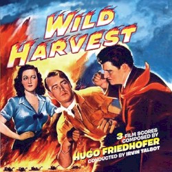 Wild Harvest / No Man of Her Own / Thunder in the East
