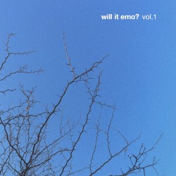 will it emo? (vol. 1)
