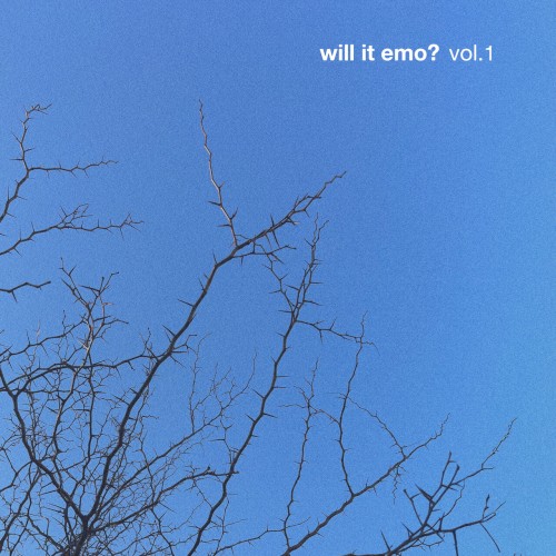 will it emo? (vol. 1)