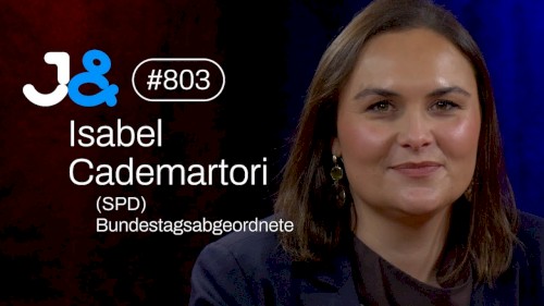 Jung & Naiv #803, „Isabel Cademartori (SPD) über Verkehrs- & Außenpolitik“