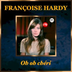 Oh, oh chéri (Remastered)