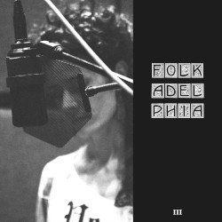 Folkadelphia Sessions, Volume III