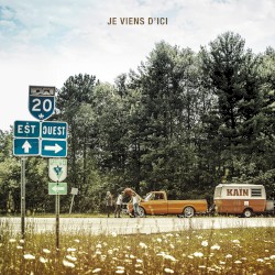Je viens d'ici