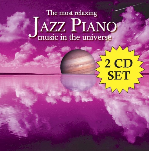 The Most Relazing Jazz Piano Music in the Universe