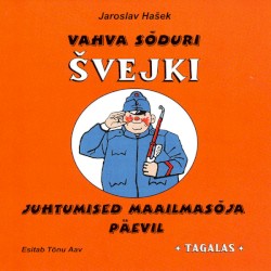 Vahva Sõduri Švejki Juhtumised Maailmasõja Päevil 1: Tagalas