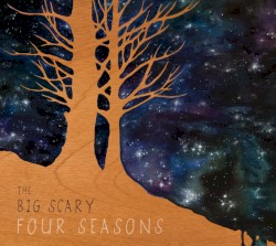 The Big Scary Four Seasons