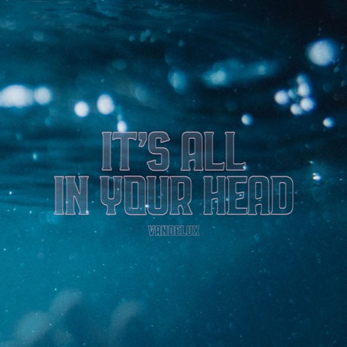 It’s All in Your Head