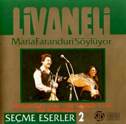 Maria Faranduri Söylüyor