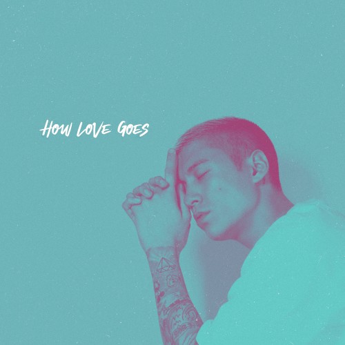 HOW LOVE GOES