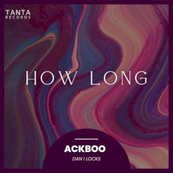 How Long