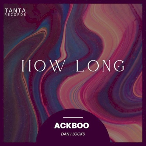 How Long