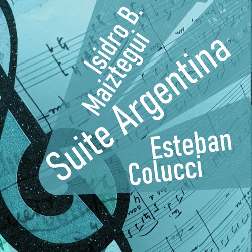 Isidro B. Maiztegui: Suite Argentina (1956)