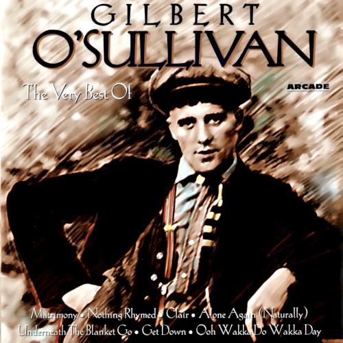 The Very Best Of Gilbert O’Sullivan