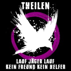 Lauf Jäger lauf / Kein Freund kein Helfer