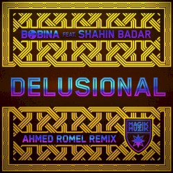 Delusional (Ahmed Romel remix)