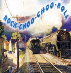 Rock‐Choo‐Choo‐Roll
