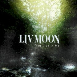 You Live in Me