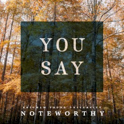 You Say