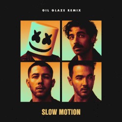 Slow Motion (Gil Glaze remix)