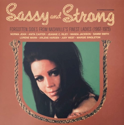 Sassy and Strong: Forgotten Sides From Nashville’s Finest Ladies (1967–1973)