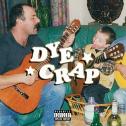 Dye Crap