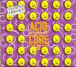Sound of Acid Core, Volume 3