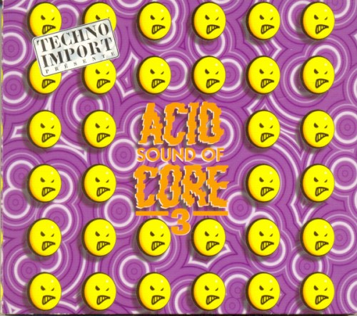 Sound of Acid Core, Volume 3