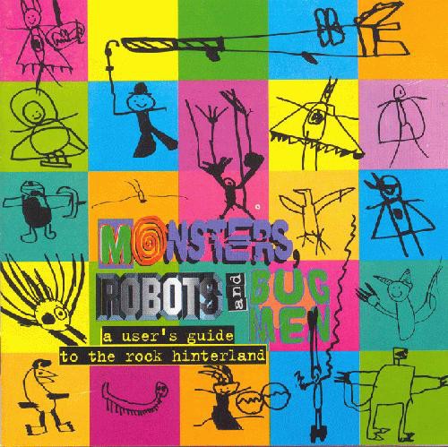 Monsters, Robots and Bug Men: A User’s Guide to the Rock Hinterland