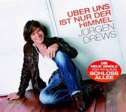 Über uns ist nur der Himmel