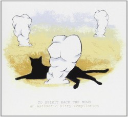 To Spirit Back the Mews: An Asthmatic Kitty Compilation