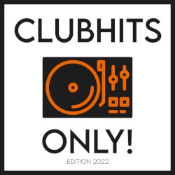 Clubhits Only! - 2022