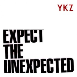 EXPECT THE UNEXPECTED