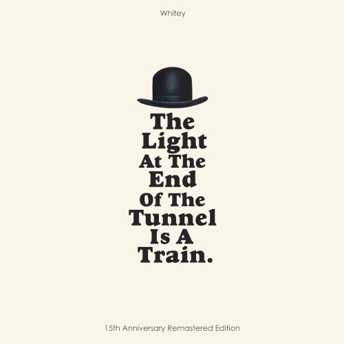 The Light at the End of the Tunnel is a Train