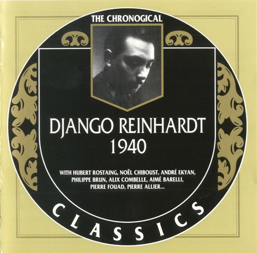 The Chronological Classics: Django Reinhardt 1940