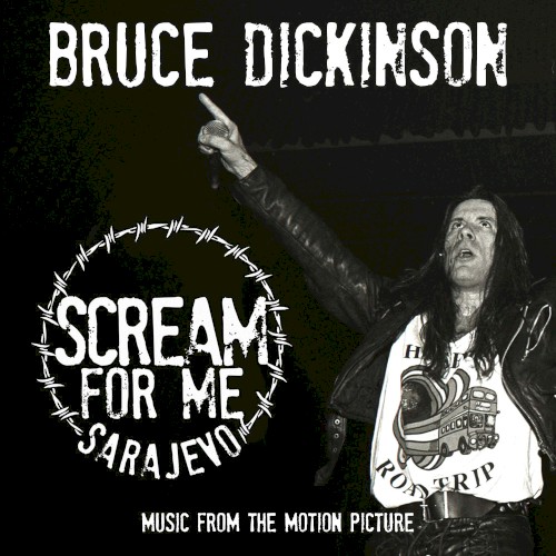 Scream for Me Sarajevo: Music from the Motion Picture