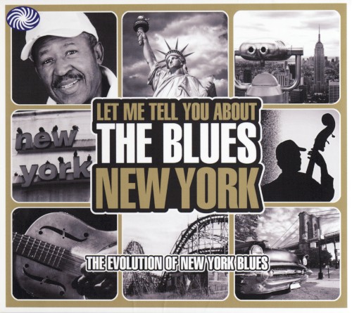 Let Me Tell You About The Blues: West Coast - The Evolution Of New York Blues