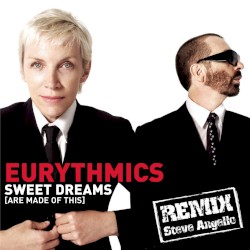 Sweet Dreams (Are Made of This) (Steve Angello remix)