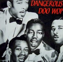 Dangerous Doo Wop, Volume Four