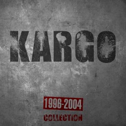 Kargo Collection (1996-2004)