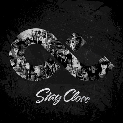 Stay Close