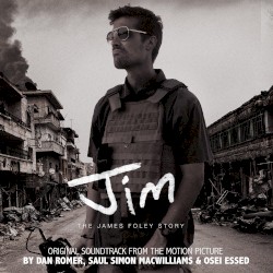 Jim - the James Foley Story: Original Motion Picture Soundtrack