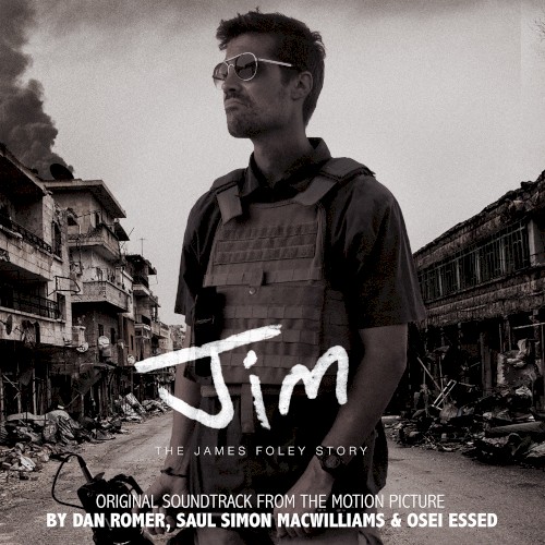 Jim - the James Foley Story: Original Motion Picture Soundtrack