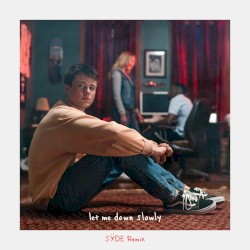 Let Me Down Slowly (SŸDE remix)